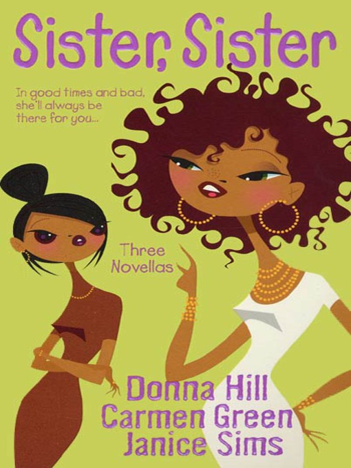Title details for Sister, Sister by Donna Hill - Wait list